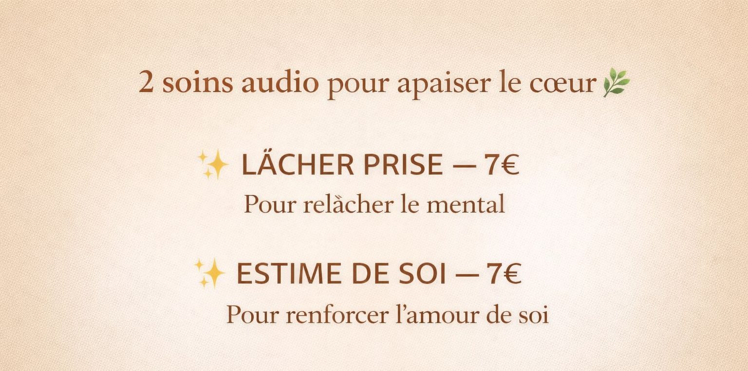 👉 Soin audio- Lâcher prise & Estime de soi